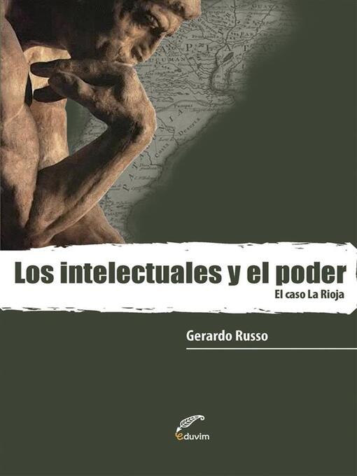 Title details for Los intelectuales y el poder by Gerardo Russo - Available